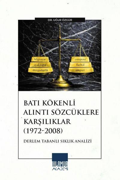 Bati Kökenli Sözcüklere Alinti Karsiliklar 1972-2008