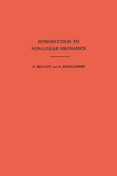 Introduction to Non-Linear Mechanics. (AM-11), Volume 11