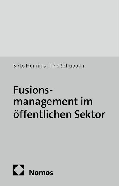 Fusionsmanagement im öffentlichen Sektor