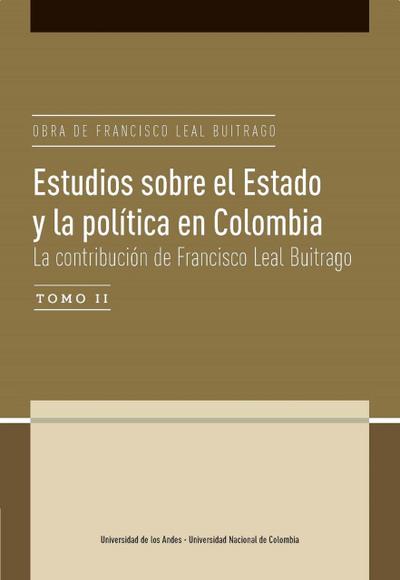 Estudios sobre el Estado y la política en Colombia.  La contribución de Francisco Leal Buitrago