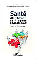 Santé au travail et risques psychosociaux