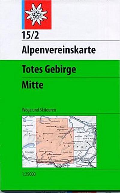 DAV Alpenvereinskarte 15/2 Totes Gebirge Mitte 1 : 25 000 Wegmarkierungen