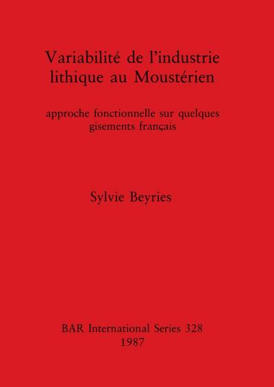 Variabilité de l’Industrie lithique au Moustérien