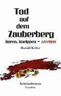Tod auf dem Zauberberg von Harald Keller | Ebook