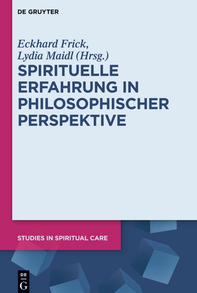 Spirituelle Erfahrung in philosophischer Perspektive