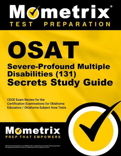 OSAT Severe-Profound/Multiple Disabilities (131) Secrets Study Guide