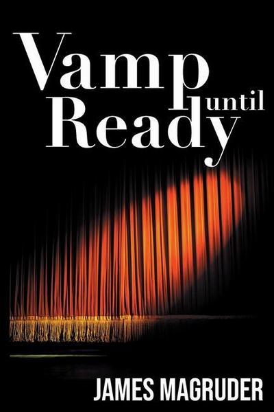 VAMP UNTIL READY