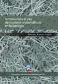 Introducción al uso de modelos matemáticos en la biología