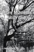 MOre MOments With God