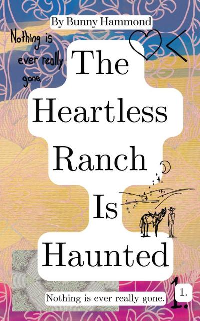 The Heartless Ranch Is Haunted