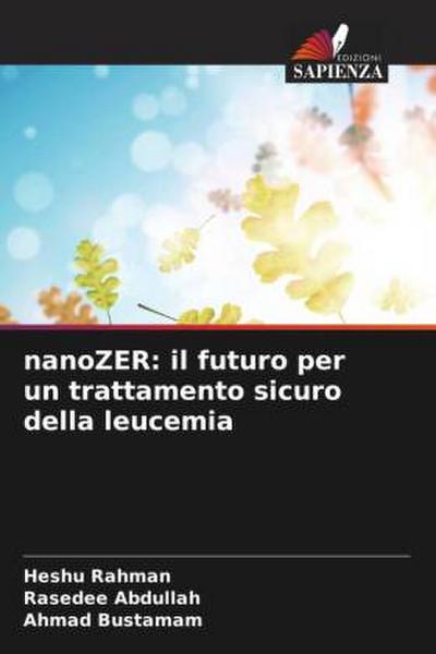 nanoZER: il futuro per un trattamento sicuro della leucemia