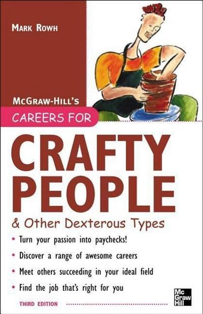 Careers for Crafty People and Other Dexterous Types, 3rd Edition