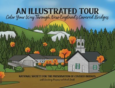 An Illustrated Tour Color Your Way Through New England’s Covered Bridges