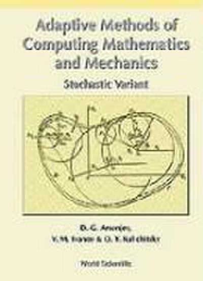 Adaptive Methods of Computing Mathematics and Mechanics: Stochastic Variant