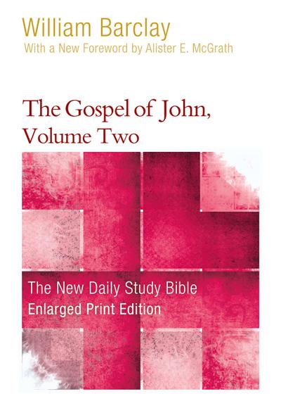 The Gospel of John, Volume 2 (Enlarged Print)