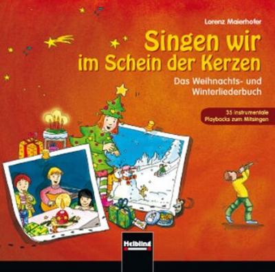 Singen wir im Schein der Kerzen 35 instrumentale Playbacks zum Mitsingen, 1 Audio-CD