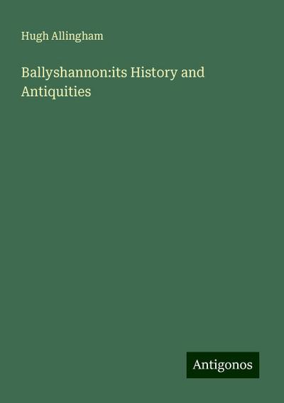 Ballyshannon:its History and Antiquities