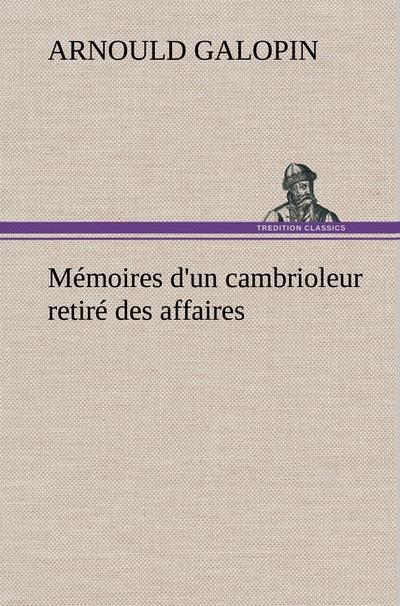 Mémoires d’un cambrioleur retiré des affaires