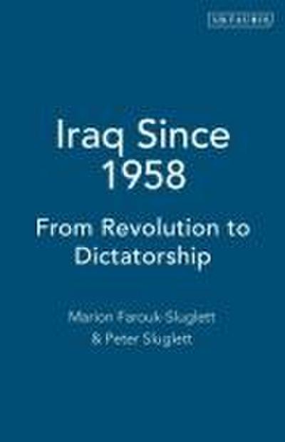 Farouk-Sluglett, M: Iraq Since 1958