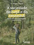 A sociedade de hoje e de amanhã: