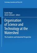 Organisation of Science and Technology at the Watershed
