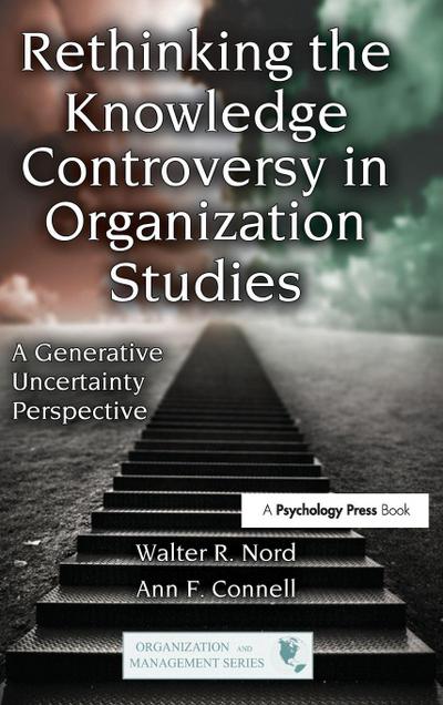 Rethinking the Knowledge Controversy in Organization Studies