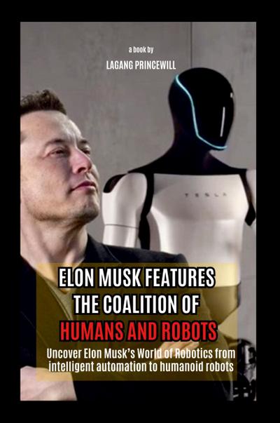 Elon Musk Features The Coalition of Humans and Robots