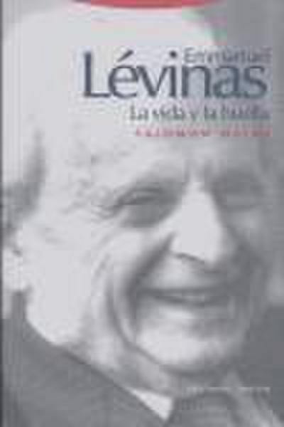 Emmanuel Lévinas : la vida y la huella