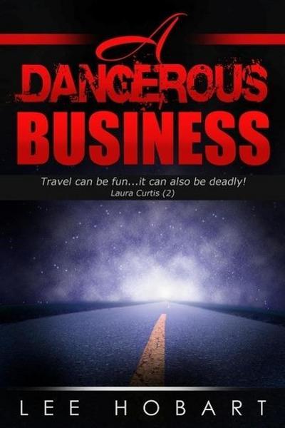 A Dangerous Business (Laura Curtis , #2)