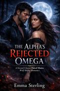 THE ALPHA’S REJECTED OMEGA