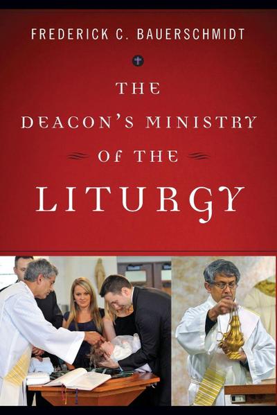 Deacon’s Ministry of the Liturgy