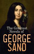 The Greatest Novels of George Sand