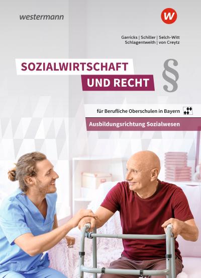 Sozialwirtschaft und Recht. Schulbuch. Berufliche Oberschulen in Bayern