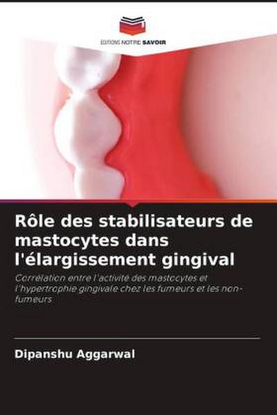 Rôle des stabilisateurs de mastocytes dans l’élargissement gingival