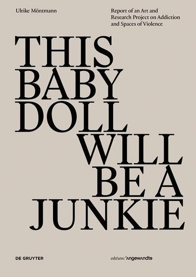 Möntmann, U: This Baby Doll Will Be A Junkie