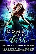 Come, the Dark