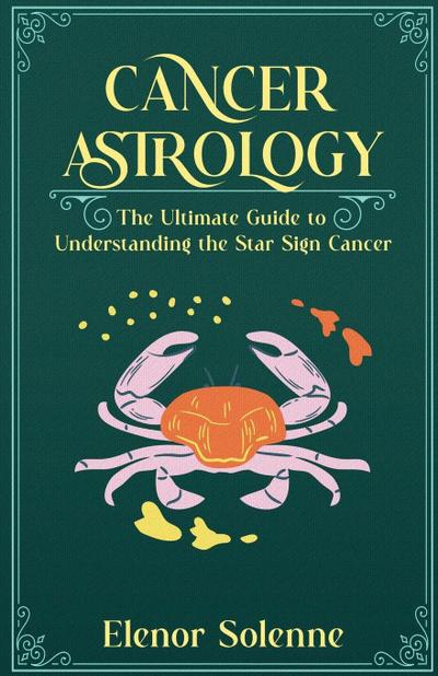Solenne, E: Cancer Astrology