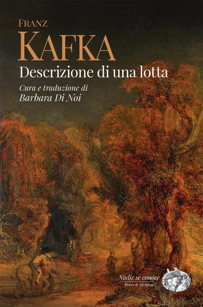 Kafka, F: Descrizione di una lotta