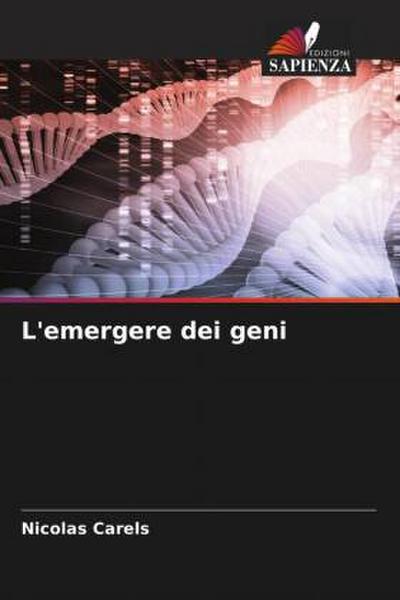 L’emergere dei geni
