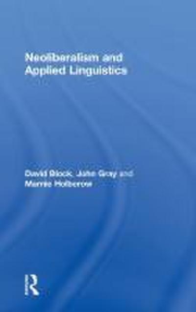 Neoliberalism and Applied Linguistics