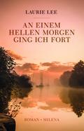 An einem hellen Morgen ging ich fort