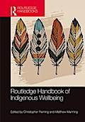 Routledge Handbook of Indigenous Wellbeing