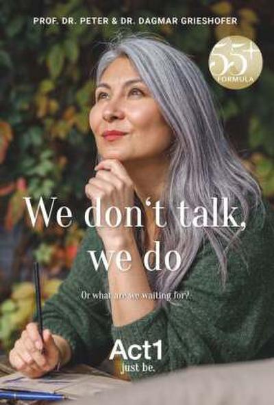 We don’t talk, we do