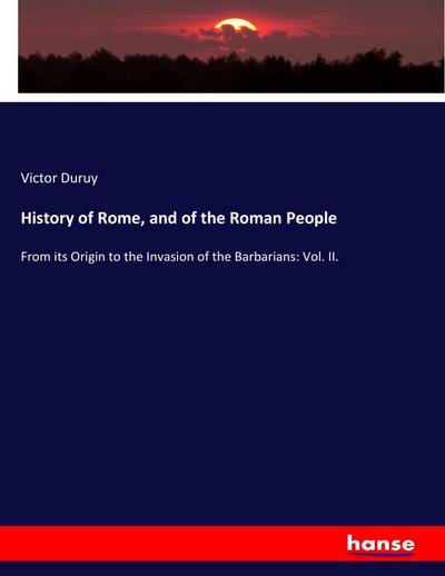 History of Rome, and of the Roman People