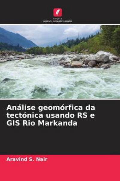 Análise geomórfica da tectónica usando RS e GIS Rio Markanda
