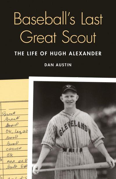 Baseball’s Last Great Scout