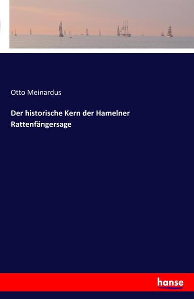 Der historische Kern der Hamelner Rattenfängersage