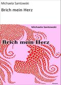 Brich mein Herz