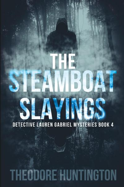The Steamboat Slayings