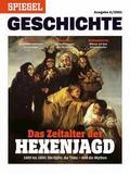 SPIEGEL Geschichte - Das Zeitalter der Hexenjagd